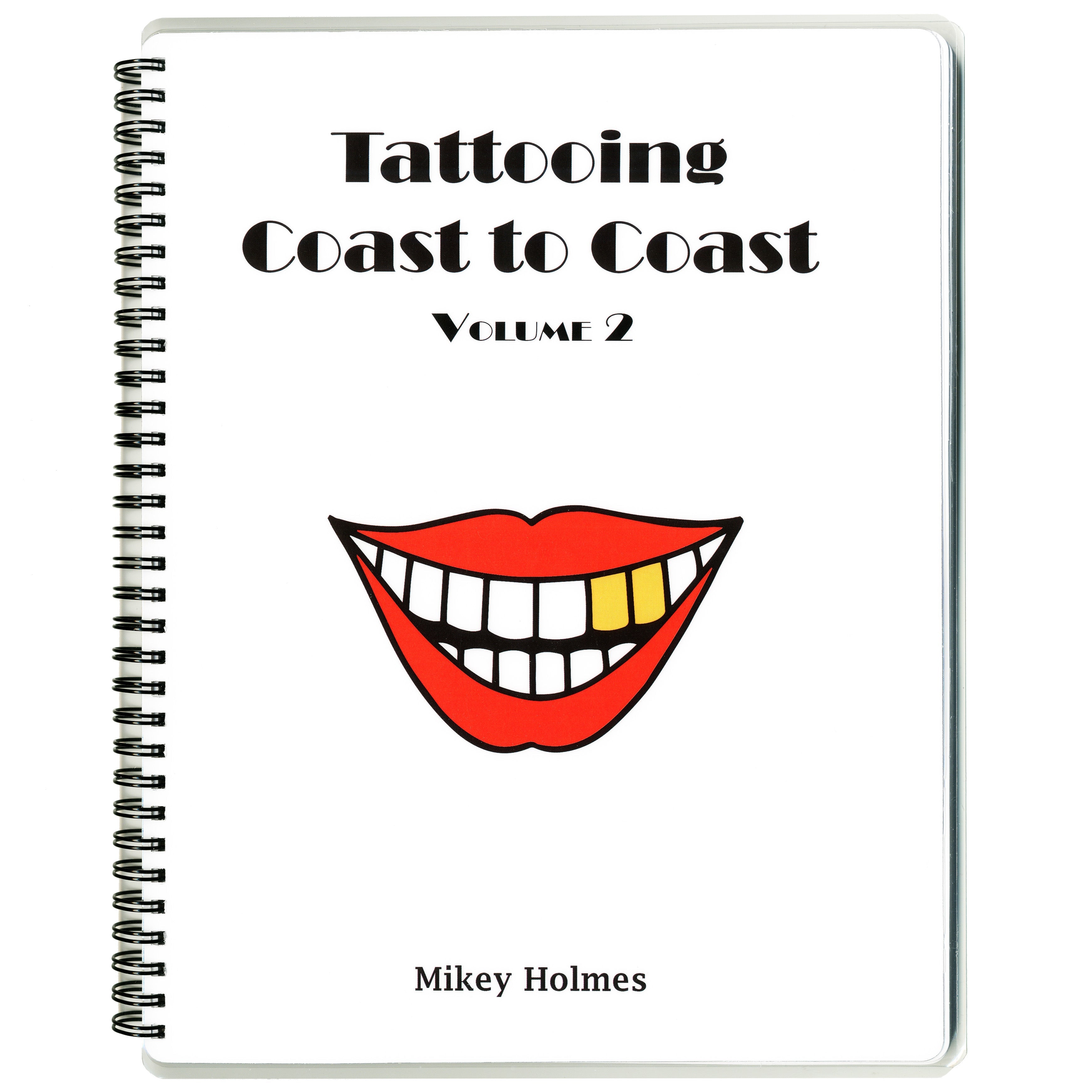 Tattooing Coast to Coast by Mikey Holmes